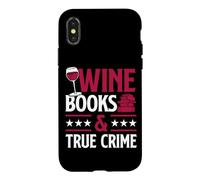 Wine Books And True Crime Red Wine Loving Book Reading Case for iPhone X/XS