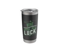 Wine Bring Me Luck St Patricks Day Fun Shenanigans Stainless Steel Insulated Tumbler