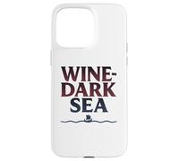 Wine Dark Sea Homer Greek Epic Poetry Sailing Case for iPhone 15 Pro Max