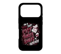 Wine Diet Lost Three Days Wine Lover Vino Fan Case for iPhone 17 Pro