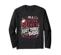 Wine Diet Lost Three Days Wine Lover Vino Fan Long Sleeve T-Shirt