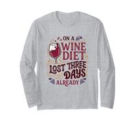 Wine Diet Lost Three Days Wine Lover Vino Fan Long Sleeve T-Shirt