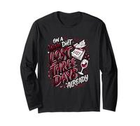 Wine Diet Lost Three Days Wine Lover Vino Fan Long Sleeve T-Shirt