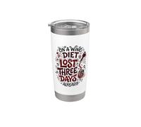 Wine Diet Lost Three Days Wine Lover Vino Fan Stainless Steel Insulated Tumbler
