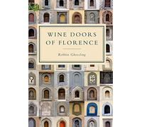 Wine Doors of Florence: Discover a Hidden Florence