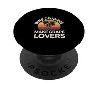 Wine Drinkers Make Grape Lovers Influence Drink ||- PopSockets Adhesive PopGrip