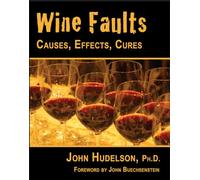 Wine Faults: Causes, Effects, Cures