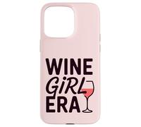 Wine Girl Era for International Port Wine Day Case for iPhone 15 Pro Max