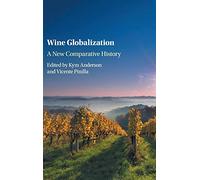 Wine Globalization – A New Comparative History – Cambridge University Press