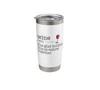 Wine Glue Holding This sh-tshow Together Dictionary Fun Meme Stainless Steel Insulated Tumbler