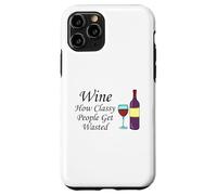 Wine How Classy People Get Wasted Funny Drinking Party Case for iPhone 11 Pro