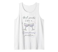 Wine Humor Cocktail Lover Drinking Quote Party Fun Tank Top
