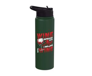 Wine Improves with Age I Improve with Wine - Wine Lover Stainless Steel Insulated Water Bottle