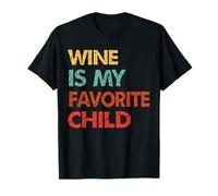 Wine is My Favorite Child Parenting Humor T-Shirt