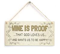 Wine Is Proof God Loves Us Sign, Wine Decor