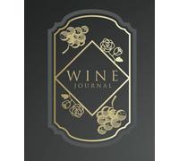 Wine Journal: Tasting and Impressions - Wine Folly Notebook and Diary - 7.5 x 9.25 Inches - 110 Pages