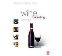 Wine Marketing: A Practical Guide