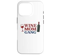 Wine Mom Gang Funny Women Solidarity Case for iPhone 16 Pro