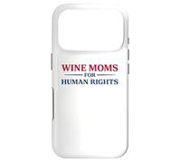 Wine Moms for Human Rights Activist Immigrant Advocacy Case for iPhone 17 Pro