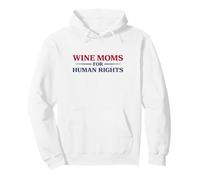 Wine Moms for Human Rights Activist Immigrant Advocacy Pullover Hoodie