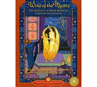 Wine of the Mystic (The Rubaiyat of Omar Khayyam: A Spiritual Interpretation)