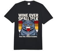 Wine Over Small Talk Cat Every Time Without Exception Comfort Colors Adult Heavyweight T-Shirt