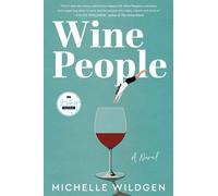 Wine People : A Novel