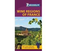 Wine Regions of France - Michelin Green Guide: The Green Guide (Michelin Tourist Guides)