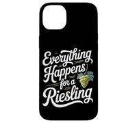 Wine Saying for Wine Lover Everything Happens For A Riesling Case for iPhone 14 Plus