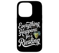 Wine Saying for Wine Lover Everything Happens For A Riesling Case for iPhone 14 Pro