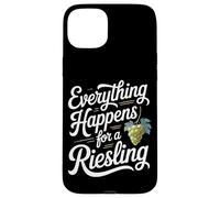 Wine Saying for Wine Lover Everything Happens For A Riesling Case for iPhone 15 Plus