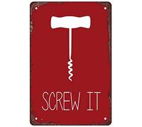 wine， screw it Retro Funny Metal Sheet Signs, Wall Decoration, size:8 x 12, various