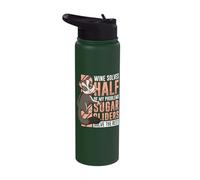 Wine Solves Half of My Problems Sugar Gliders Stainless Steel Insulated Water Bottle