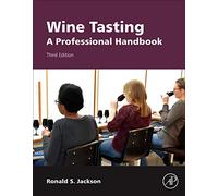 Wine Tasting: A Professional Handbook (Food Science and Technology)
