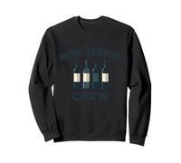 Wine Tasting Crew Drinker Funny Wine Bottle Glass Sweatshirt