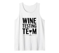 Wine Testing Team Funny Wine Lover for Friends Tank Top