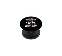Wine To Me It's My Birthday Funny Drinking Humor PopSockets Adhesive PopGrip