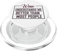 Wine Understands Me Be. Modern Modern Condensed PopSockets PopGrip for MagSafe