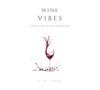 Wine Vibes: A Wine Guide for the Z Generation