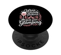 Wine Woods Weekend Girls Gone Glamping Camping Tent Outdoor PopSockets Adhesive PopGrip