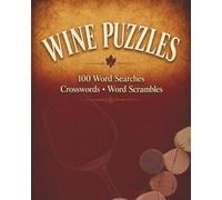Wine Word Search Crossword & Anagrams: 100 Wine-Themed Puzzles. Sip • Solve • Unwind