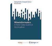 Wineinformatics: A New Data Science Application