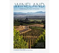Wineland : Celebrating the Heart of Sonoma