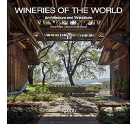 Wineries of the World: Architecture and Viniculture
