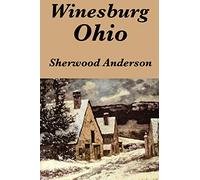 Winesburg, Ohio by Sherwood Anderson