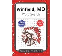 Winfield Missouri Word Search Book: Word Searches with Easy-to-Read Print about Winfield, School, Trains and much more/ 6x9 inches/ 110 pages/ 50+ ... Great for Vacations, Holidays and Free Times