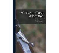 Wing and Trap Shooting