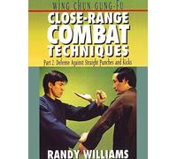 Wing Chun Gung-Fu Close-Range Combat Techniques Part2 Randy Williams