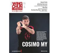 Wing Chun Illustrated Issue 86 (October 2025): Featuring Sifu Cosimo My: A Martial Arts Magazine Dedicated to Chinese Kung Fu Boxing for Self-Defense and Health (Wing Chun Illustrated Magazine)