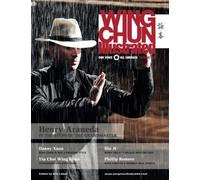 Wing Chun Illustrated Magazine Issue 10 (February 2013): Featuring Sifu Henry Araneda